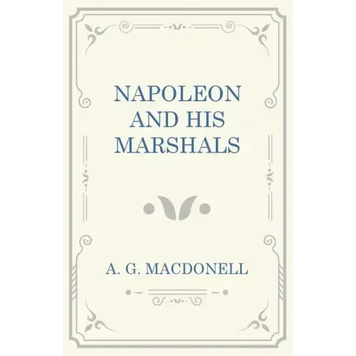 Napoleon and his Marshals