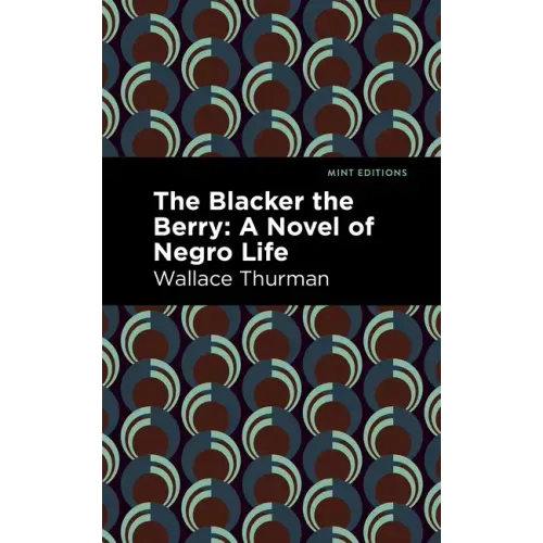 The Blacker the Berry: A Novel of Negro Life