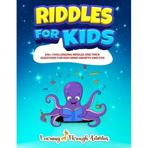 Riddles For Kids: Riddles And Trick Questions For Kids Mind Growth And Fun