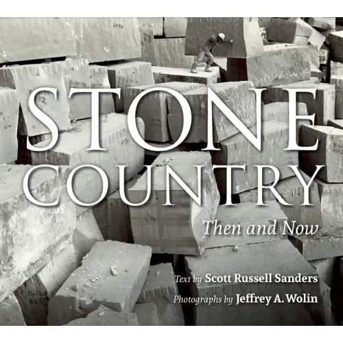 Stone Country: Then and Now