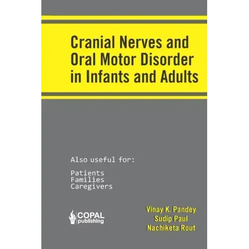 Cranial Nerves and Oral Motor Disorder in Infants and Adults