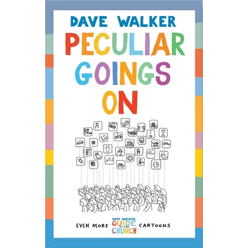 Peculiar Goings on: Even More Dave Walker Guide to the Church Cartoons