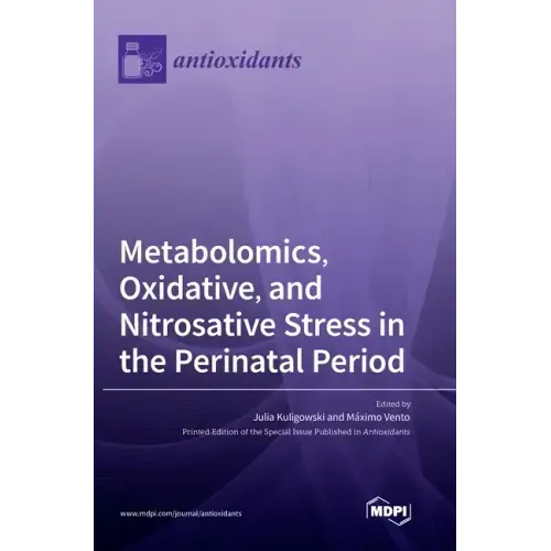 Metabolomics, Oxidative, and Nitrosative Stress in the Perinatal Period