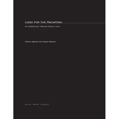 Logo for the Macintosh: An Introduction through Object Logo