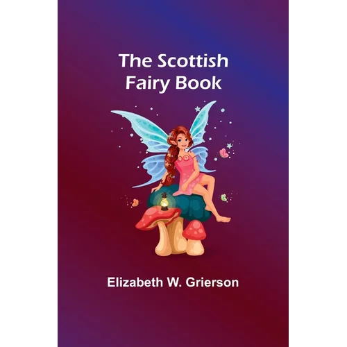 The Scottish Fairy Book