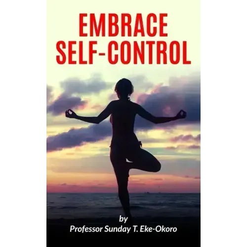 Embrace Self-Control