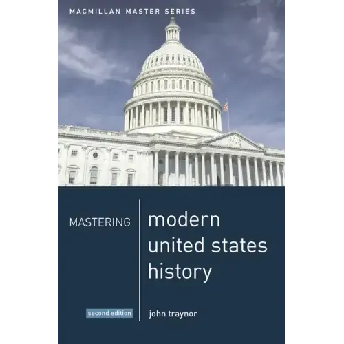 Mastering Modern United States History