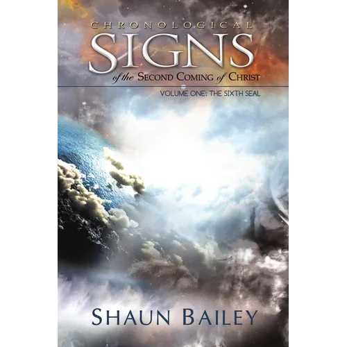Chronological Signs of the Second Coming of Christ
