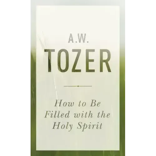 How to Be Filled with the Holy Spirit