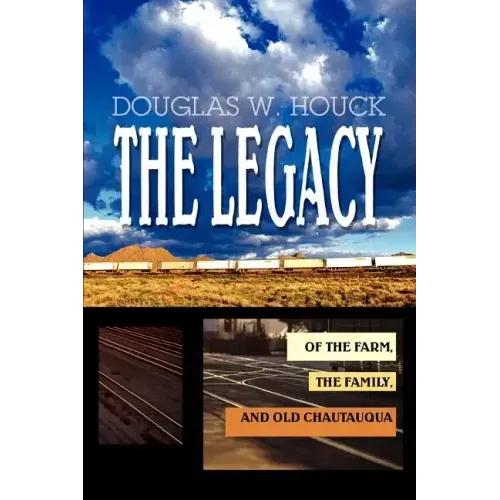 The Legacy: Of The Farm, the Family, and Old Chautauqua