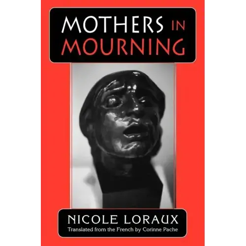 Mothers in Mourning: Moral and Legal Issues