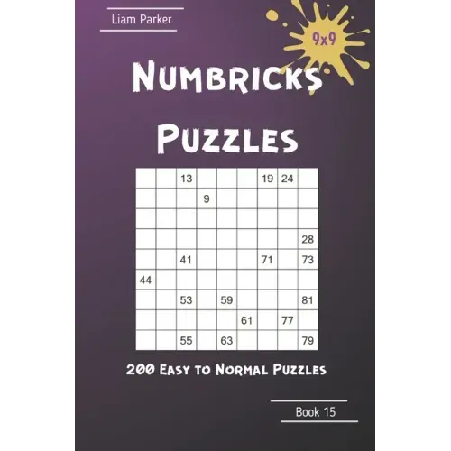 Numbricks Puzzles - 200 Easy to Normal Puzzles 9x9 Book 15