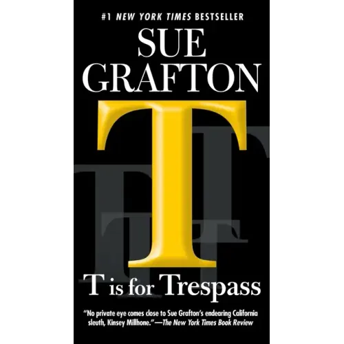 T Is for Trespass