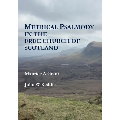 Metrical Psalmody in the Free Church of Scotland