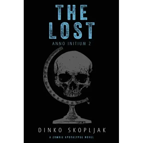 The Lost: A Zombie Apocalypse Novel
