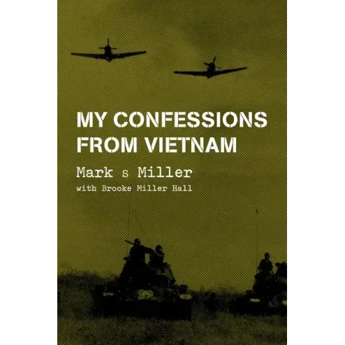 My Confessions from Vietnam