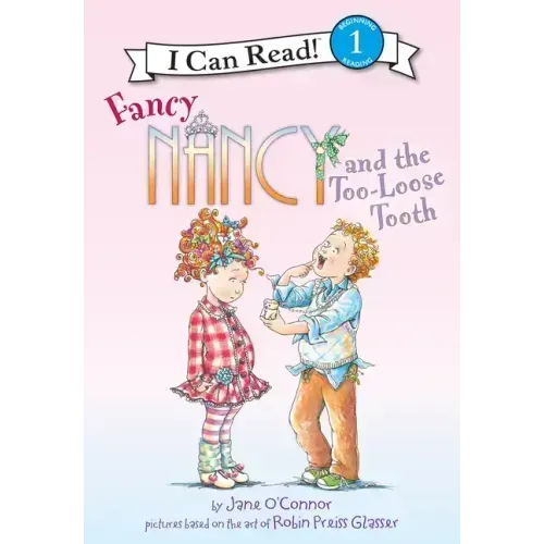 Fancy Nancy and the Too-Loose Tooth
