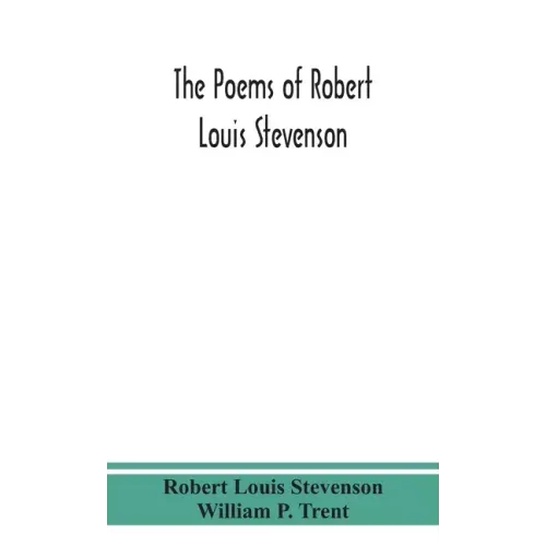 The poems of Robert Louis Stevenson