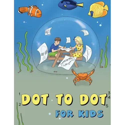Dot to Dot for Kids: Sea Animals