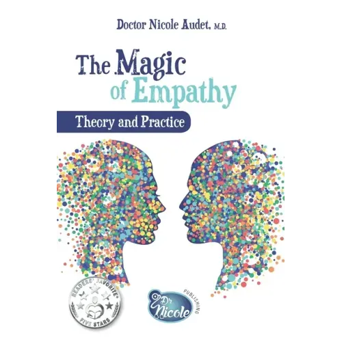The Magic of Empathy: Theory and Practice
