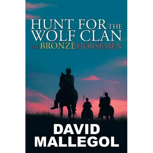 Hunt for the Wolf Clan: The Bronze Horsemen