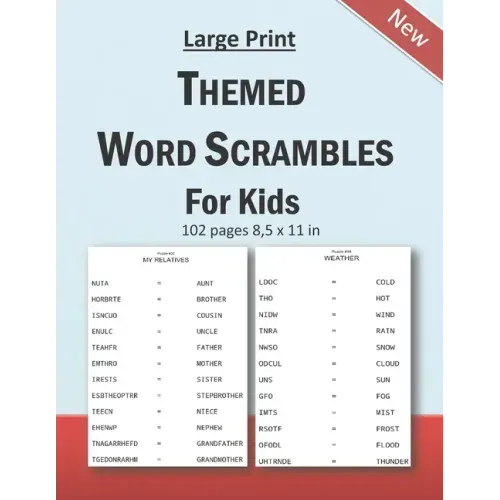Large Print Themed Word Scrambles For Kids: Improving spelling skills of kids/children ages 6 - 12 years old: 102 pages and 8,5 x 11 in