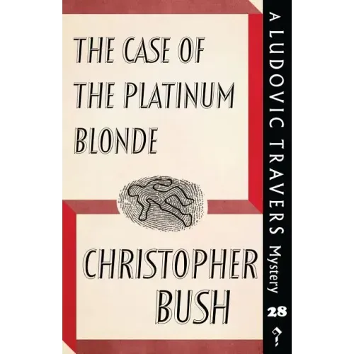 The Case of the Platinum Blonde: A Ludovic Travers Mystery