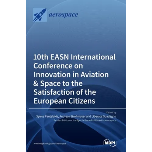 10th EASN International Conference on Innovation in Aviation & Space to the Satisfaction of the European Citizens