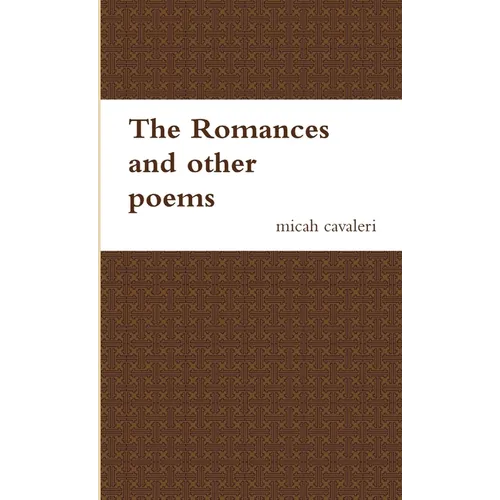 The romances and other poems