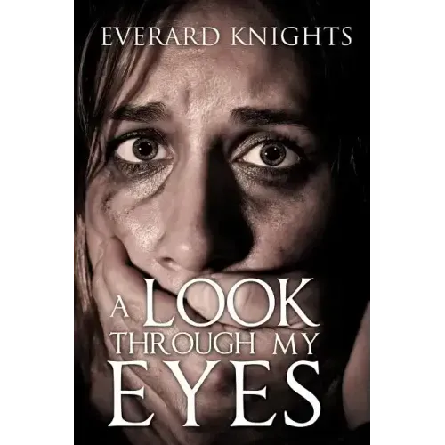 A Look Through My Eyes