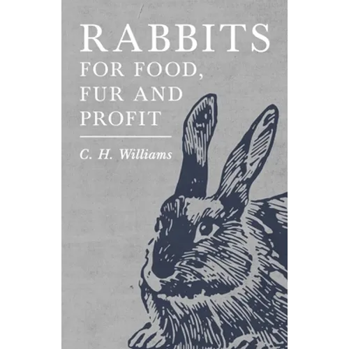 Rabbits for Food, Fur and Profit