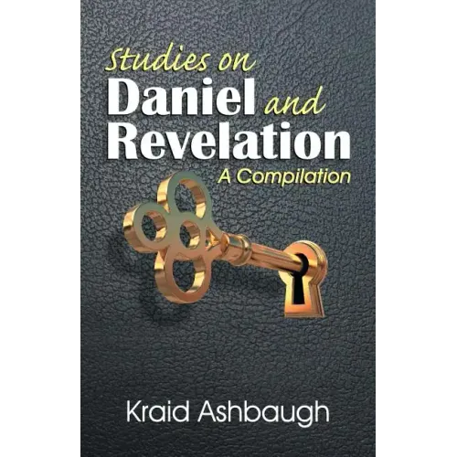 Studies on Daniel and Revelation: A Compilation