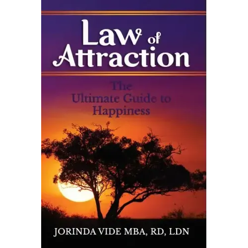 Law of Attraction: The Ultimate Guide to Happiness