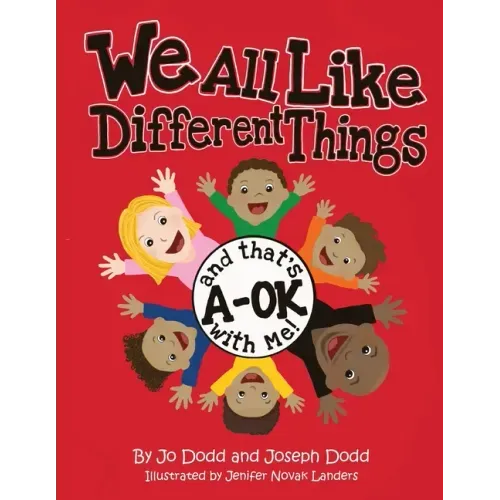 We All Like Different Things and That's A-OK With Me!