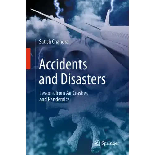 Accidents and Disasters: Lessons from Air Crashes and Pandemics