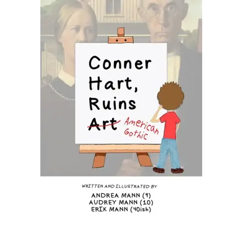 Conner Hart Ruins Art (American Gothic)