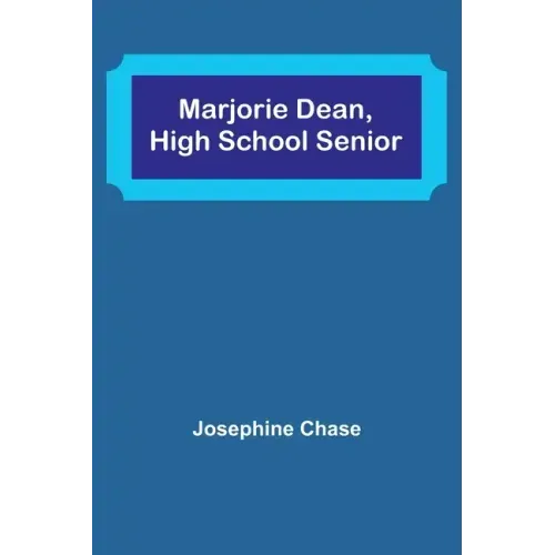 Marjorie Dean, High School Senior
