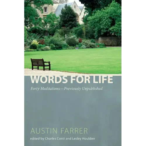 Words for Life: Forty Meditations--Previously Unpublished