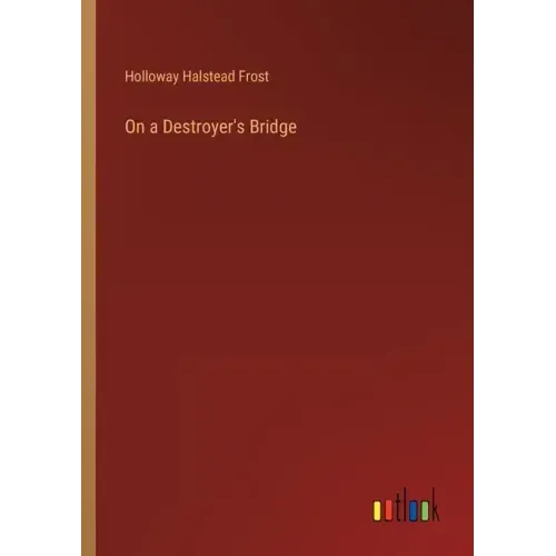 On a Destroyer's Bridge