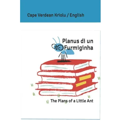 Planus di un Furmiginha: The Plans of a Little Ant