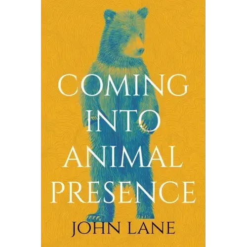 Coming Into Animal Presence