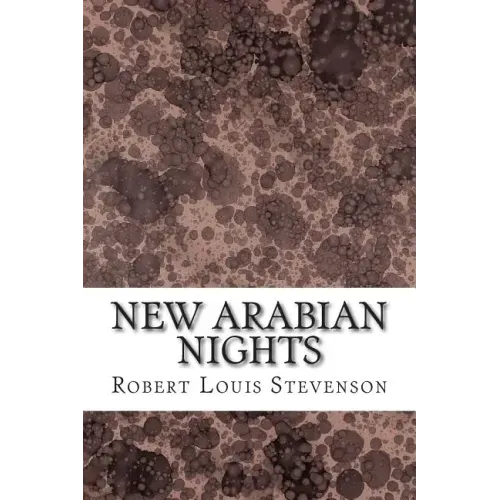 New Arabian Nights: (Robert Louis Stevenson Classics Collection)