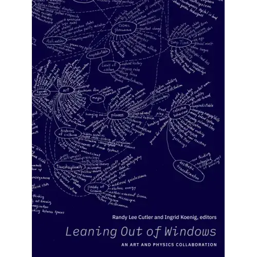 Leaning Out of Windows: An Art and Physics Collaboration