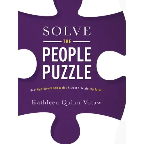 Solve the People Puzzle: How High-Growth Companies Attract & Retain Top Talent