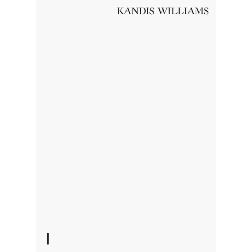 Kandis Williams: A Line