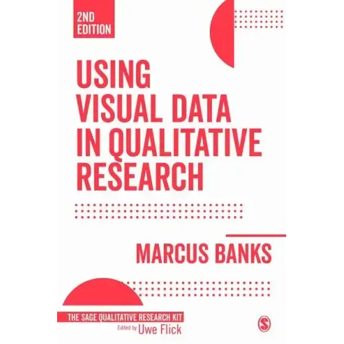 Using Visual Data in Qualitative Research