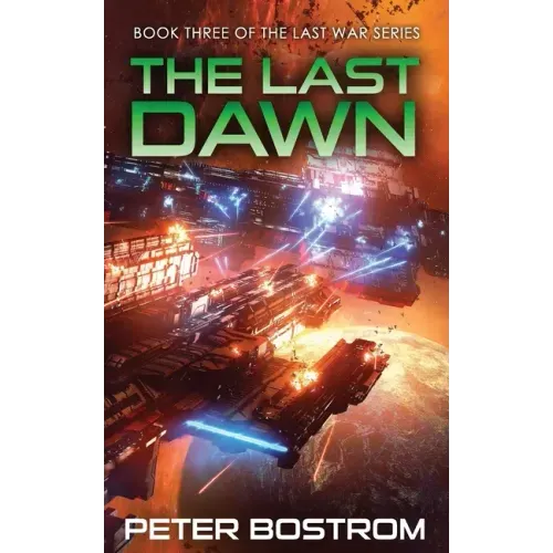The Last Dawn: Book 3 of The Last War Series