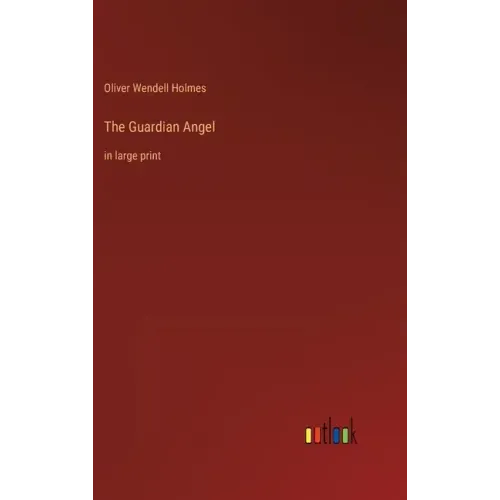 The Guardian Angel: in large print