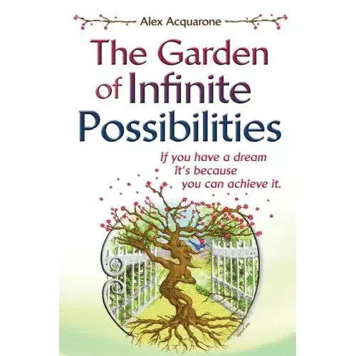 The Garden of Infinite Possibilities