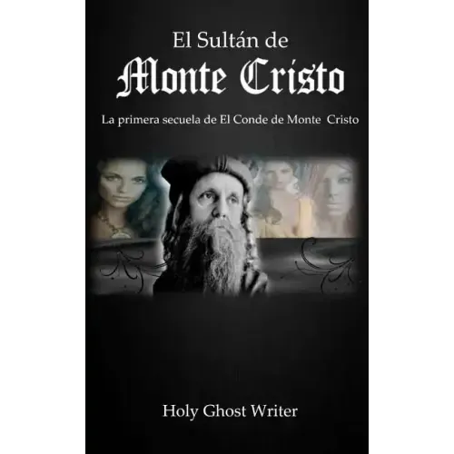 El Sultan de Monte Cristo: La primera secuela del Conde de Monte Cristo